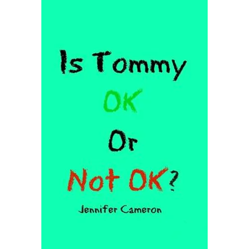 Is Tommy Ok or Not Ok?