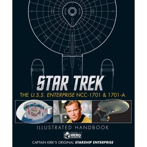 Star Trek: The U.S.S. Enterprise Ncc-1701 Illustrated Handbook