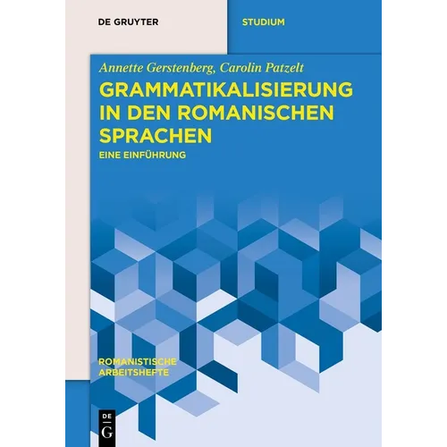 Grammatikalisierung in Den Romanischen Sprachen: Eine Einführung