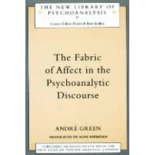 The Fabric of Affect in the Psychoanalytic Discourse