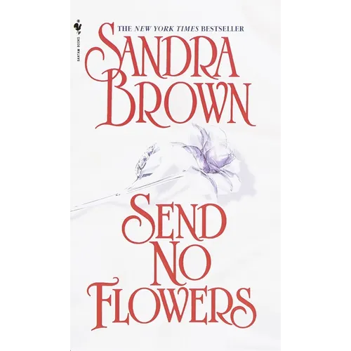 Send No Flowers