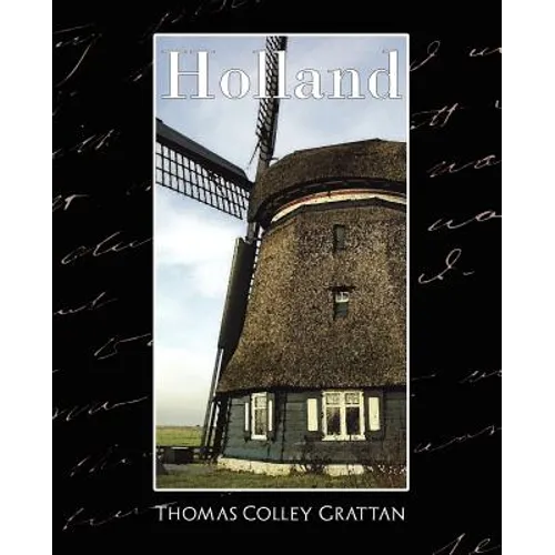 Holland - The History of Netherlands (New Edition)