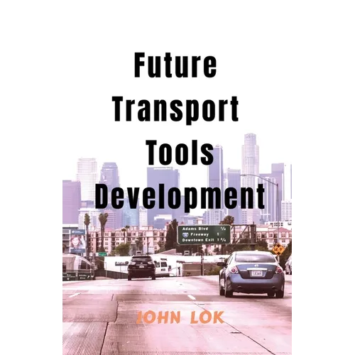 Future Transport Tools Development