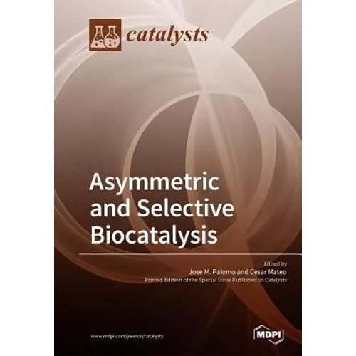 Asymmetric and Selective Biocatalysis