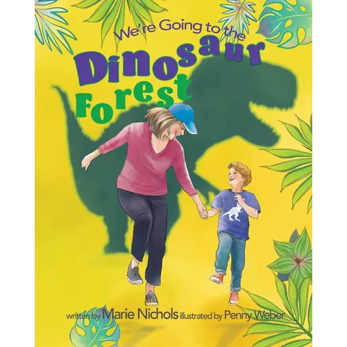 We're Going to the Dinosaur Forest