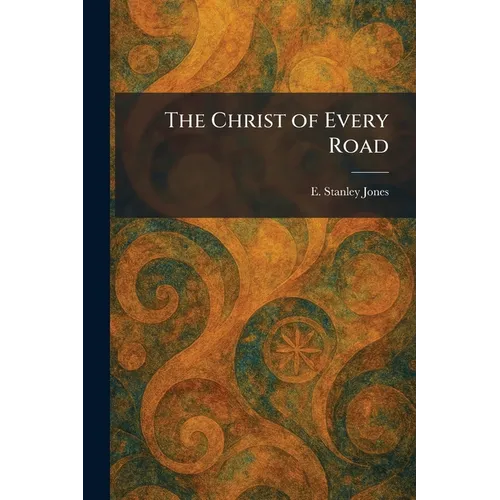 The Christ of Every Road