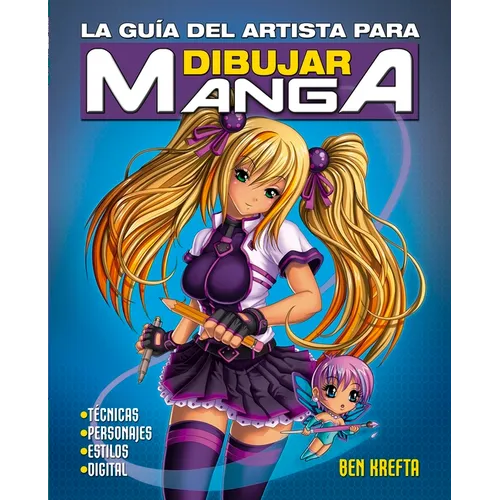 Guia del Artista Para Dibujar Manga, La
