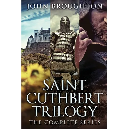 Saint Cuthbert Trilogy: The Complete Series