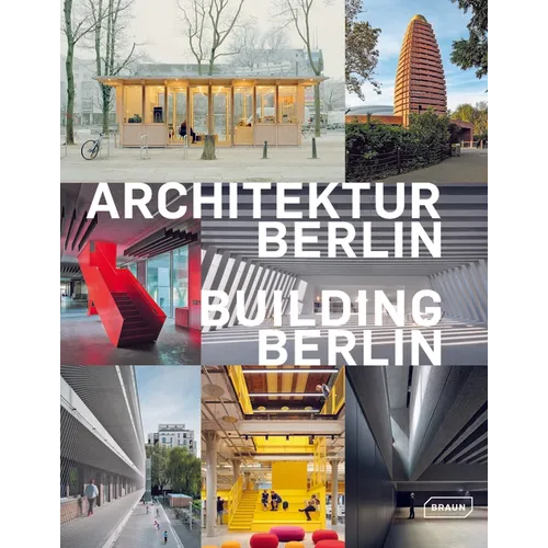 Building Berlin, Vol. 14: The Latest Architecture in and Out of the Capital