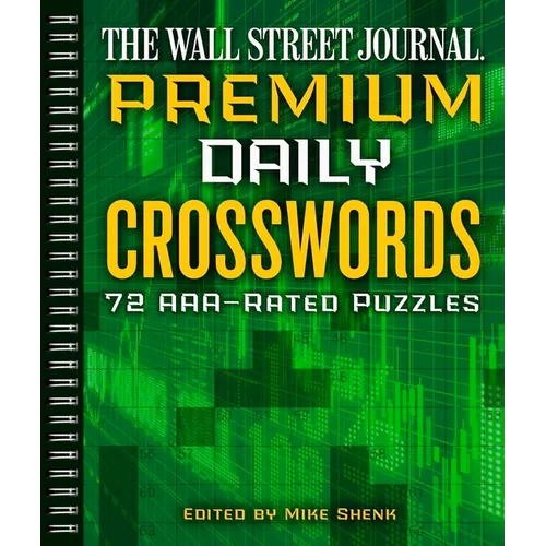 The Wall Street Journal Premium Daily Crosswords: 72 Aaa-Rated Puzzles