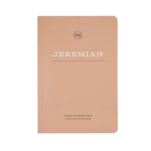 Lsb Scripture Study Notebook: Jeremiah: Legacy Standard Bible