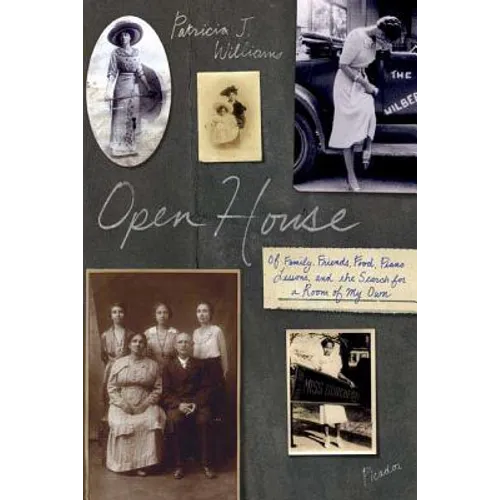 Open House: Of Family, Friends, Food, Piano Lessons, and the Search for a Room of My Own