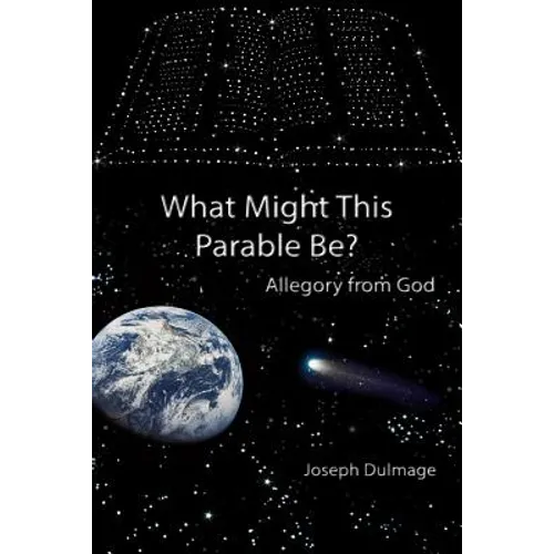 What Might this Parable Be?: Allegory from God
