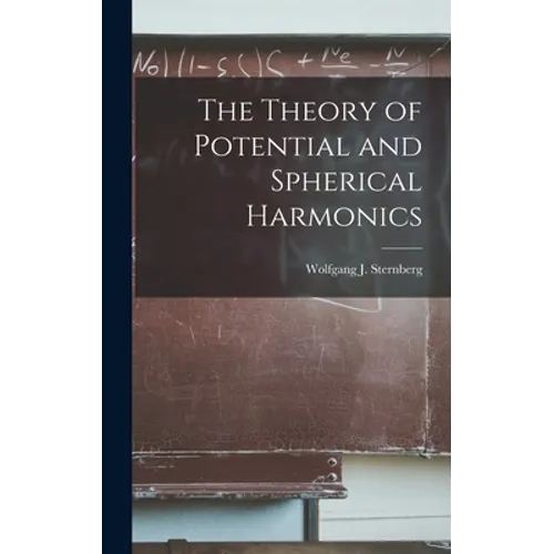 The Theory of Potential and Spherical Harmonics