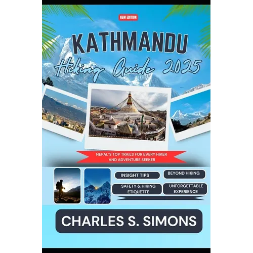 Kathmandu Hiking Guide 2025: Nepal's Top Trails for Every Hiker and Adventure Seeker