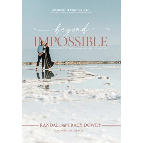 Beyond Impossible: How a Divine Visitation Brought New Life to a Marriage