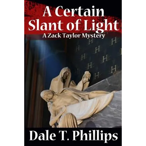 A Certain Slant of Light: A Zack Taylor Mystery