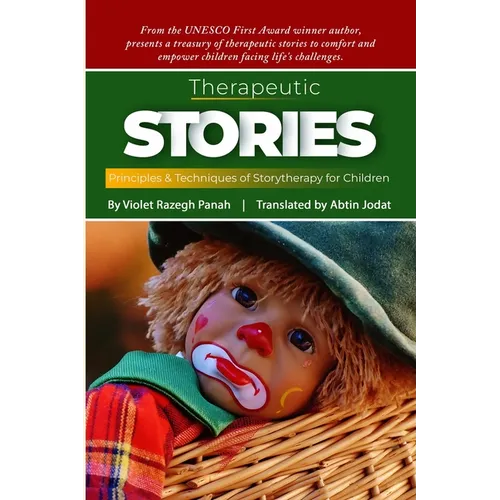 Therapeutic Stories: Principles & Techniques of Story Therapy for Children