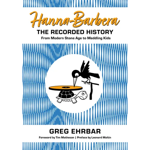 Hanna-Barbera, the Recorded History: From Modern Stone Age to Meddling Kids