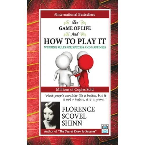 The Game of Life and How to Play It
