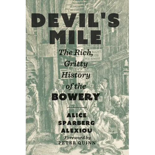 Devil's Mile: The Rich, Gritty History of the Bowery
