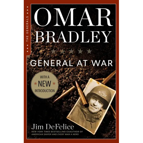 Omar Bradley: General at War