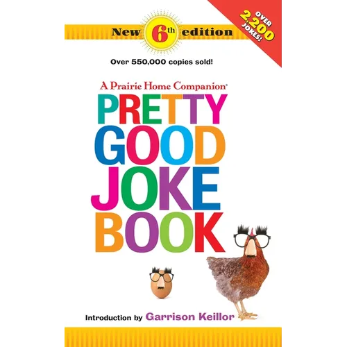 Pretty Good Joke Book: 6th Edition