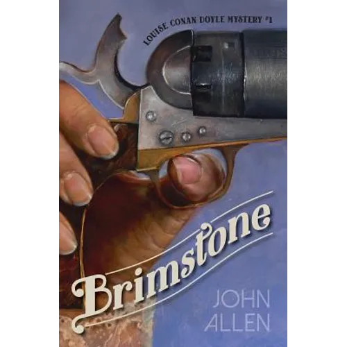 Brimstone: Louise Conan Doyle Mystery #1