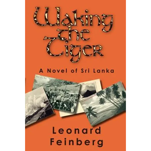 Waking the Tiger: A Novel of Sri Lanka
