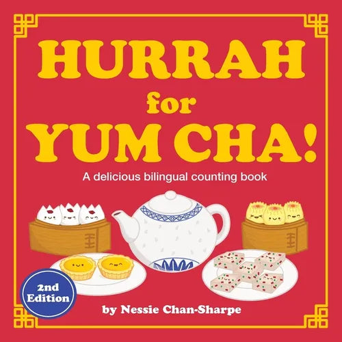 Hurrah for Yum Cha!: A Bilingual Cantonese-English Counting Book with Chinese Number Tracing: A Fun Rhyming Dim Sum Picture Book for Kids, Toddlers &