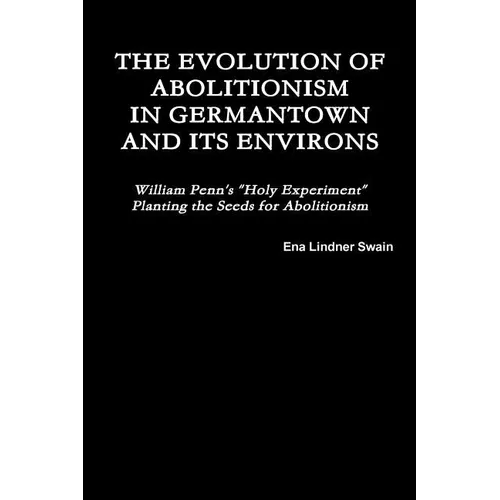 The Evolution of Abolitionism - Paperback