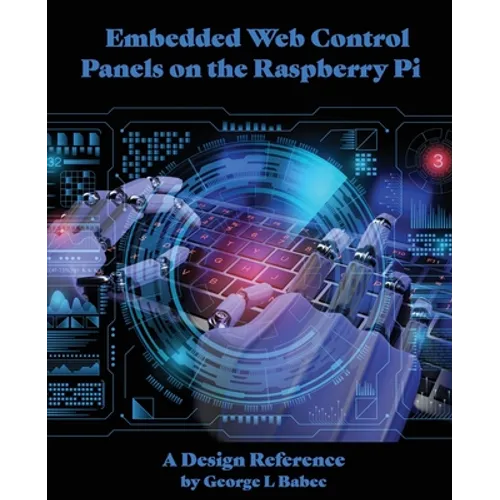 Embedded Web Control Panels on the Raspberry Pi: A Design Reference