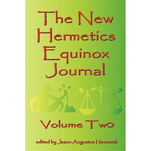 The New Hermetics Equinox Journal Volume Two