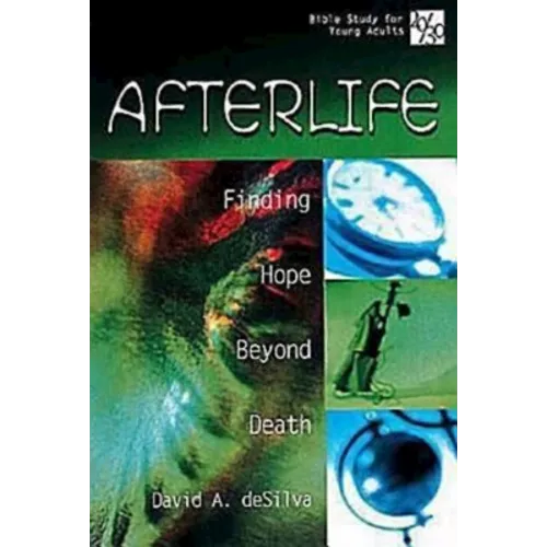 20/30 Bible Study for Young Adults Afterlife: Finding Hope Beyond Death