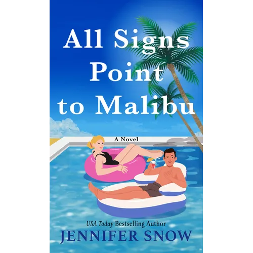 All Signs Point to Malibu