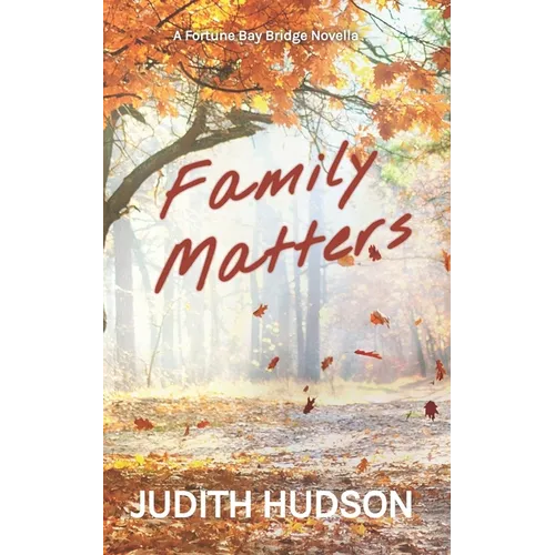 Family Matters: A Fortune Bay Novella