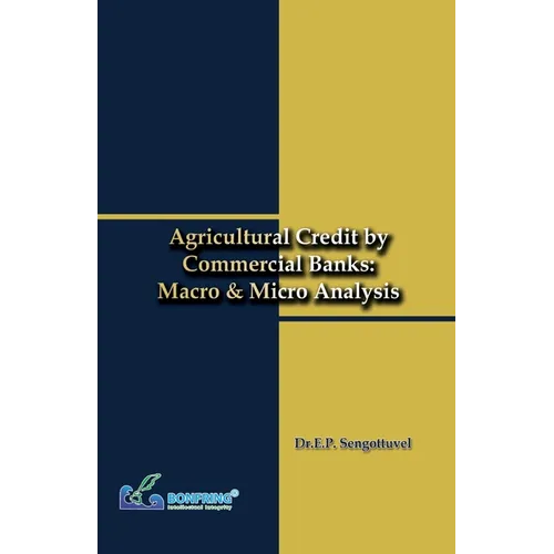 Agricultural Credit by Commercial Banks Macro & Micro Analysis