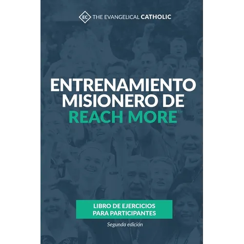 Entrenamiento misionero de Reach More: Libro de ejercicios para participantes