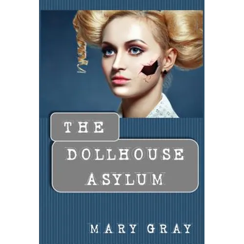 The Dollhouse Asylum