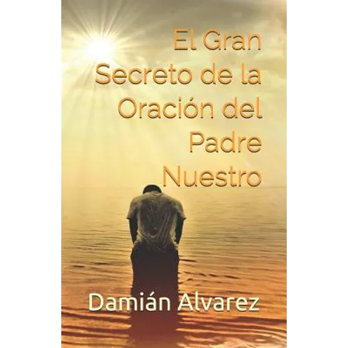 El Gran Secreto de la Oraci