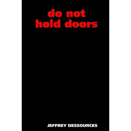 Do Not Hold Doors