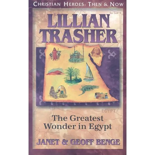 Lillian Trasher: The Greatest Wonder in Egypt