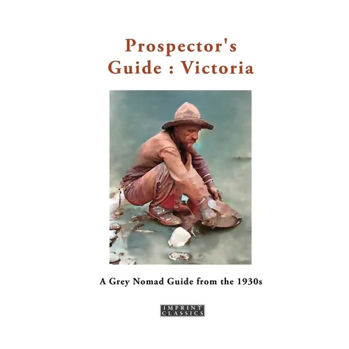 Prospector's Guide: Victoria