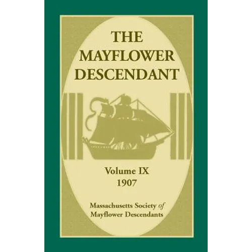 The Mayflower Descendant, Volume 9, 1907