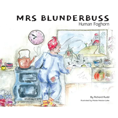 Mrs Blunderbuss: Human Foghorn