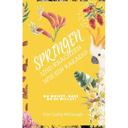 Springen Und Krächzen Wie Ein Kakadu! Buch 7 German Edition Jump Series