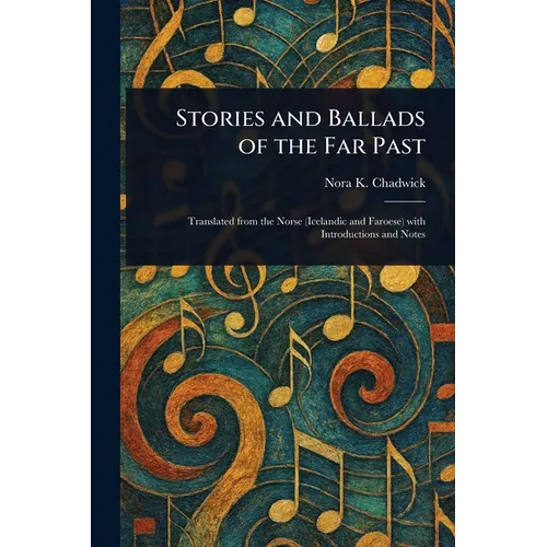 Stories and Ballads of the Far Past