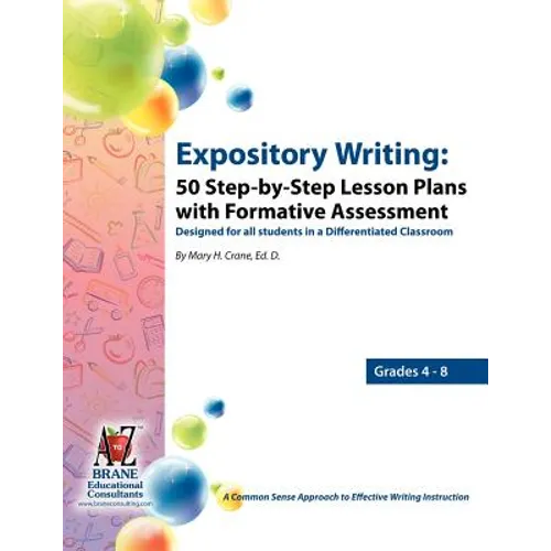 Expository Writing: 50 Step-By-Step Lesson Plans with Formative Assessment