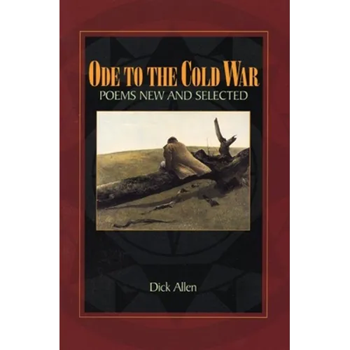 Ode to the Cold War: Poems New and Selected