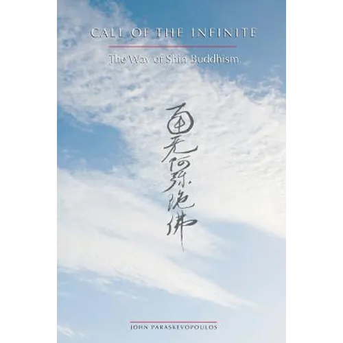 Call of the Infinite: The Way of Shin Buddhism